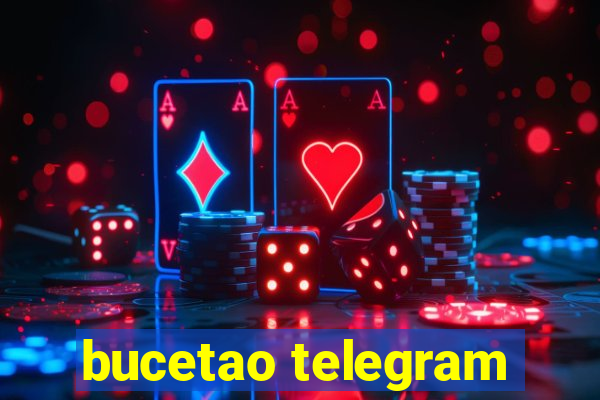 bucetao telegram